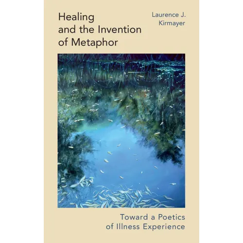 Healing and the Invention of Metaphor