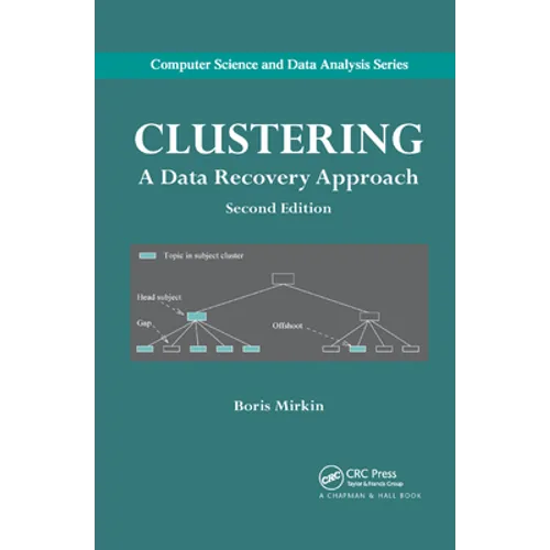 Clustering: A Data Recovery Approach, Second Edition
