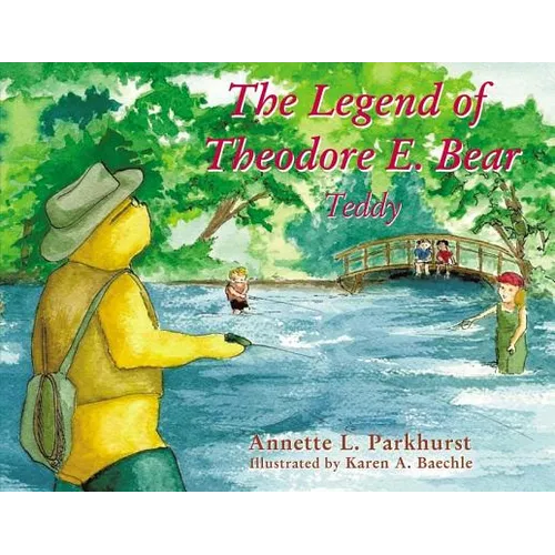 The Legend of Theodore E. Bear: Teddy