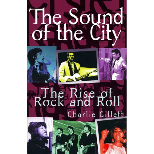 The Sound of the City: The Rise of Rock and Roll