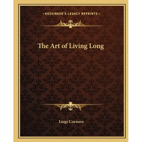 The Art of Living Long