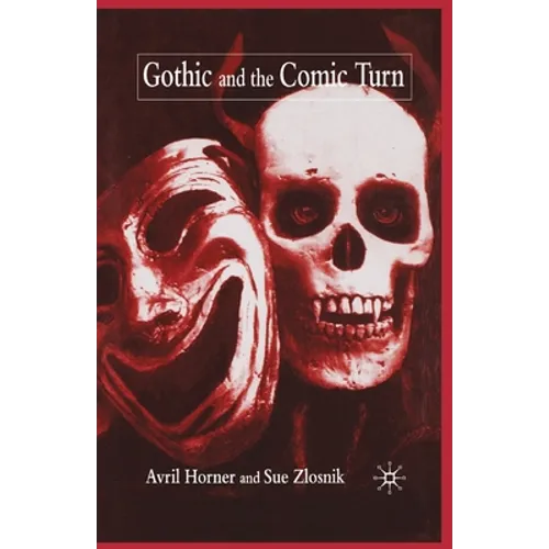 Gothic and the Comic Turn