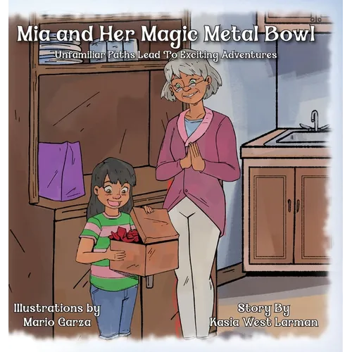 Mia and Her Magic Metal Bowl