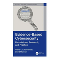 Evidence-Based Cybersecurity: Foundations, Research, and Practice