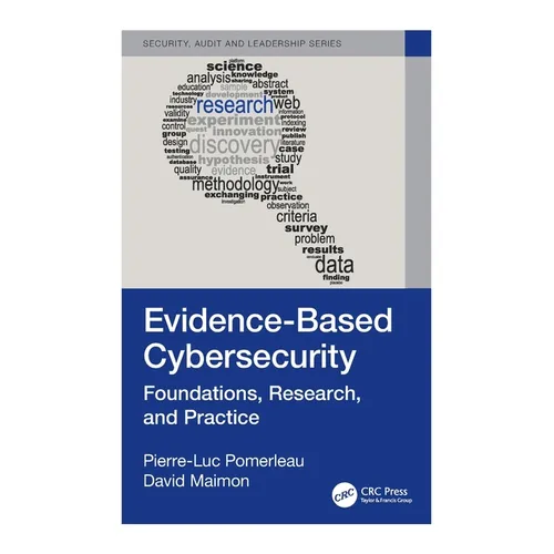 Evidence-Based Cybersecurity: Foundations, Research, and Practice