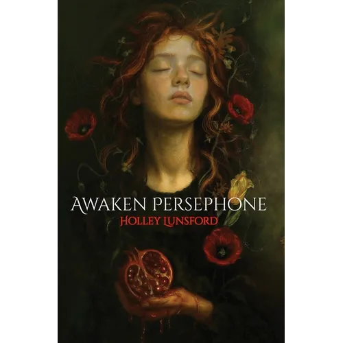 Awaken Persephone