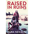Raised in Ruins: A Memoir