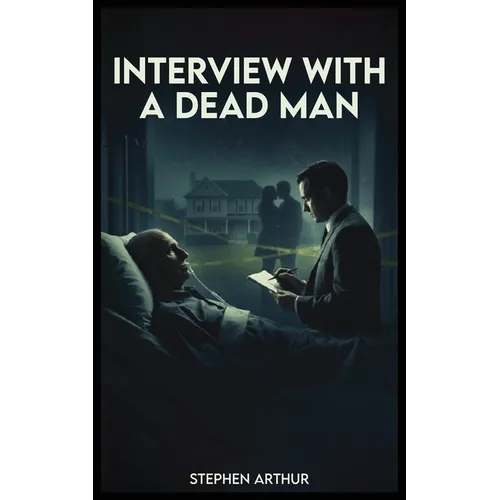 Interview with a Dead Man