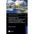 Navigating the Complexity Across the Peace-Sustainability-Climate Security Nexus