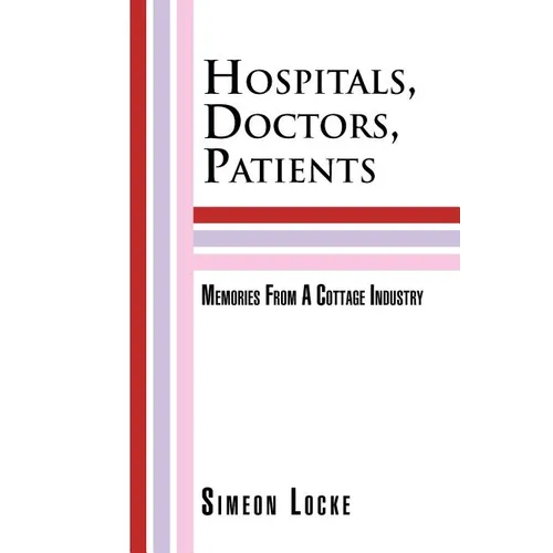Hospitals, Doctors, Patients