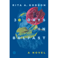30 Days In Belfast