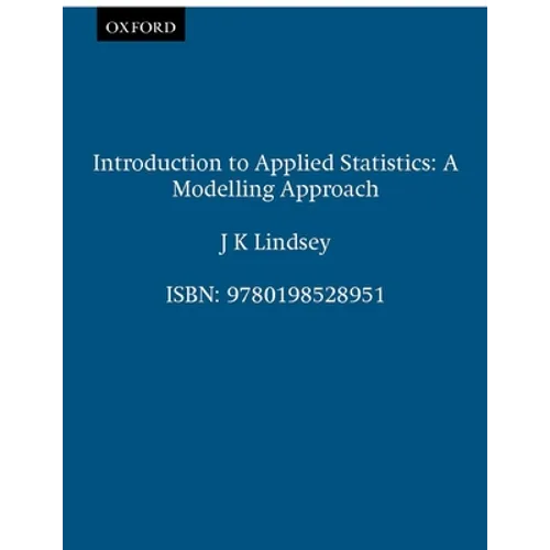 Introduction to Applied Statistics: A Modelling Approach