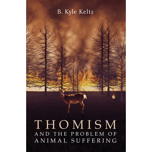 Thomism and the Problem of Animal Suffering