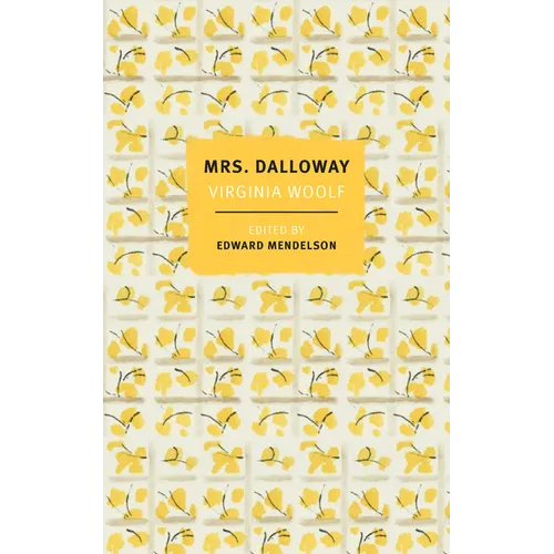 Mrs. Dalloway: The First-Edition Text with the Authors Revisions