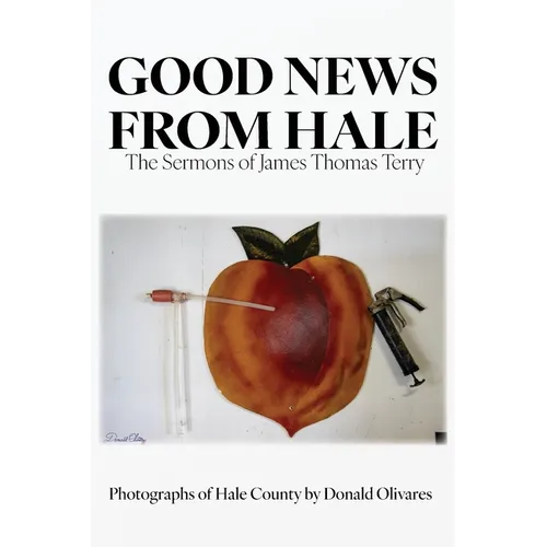 Good News from Hale: The Sermons of James Thomas Terry