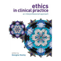Ethics in Clinical Practice: An Inter-Professional Approach