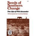 Seeds of Southern Change: The Life of Will Alexander