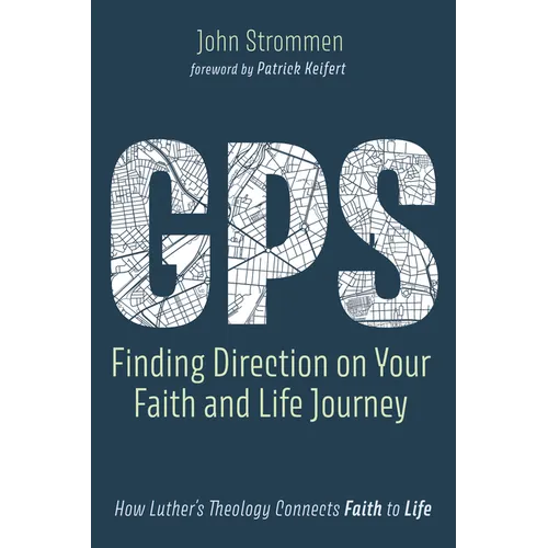 GPS: Finding Direction on Your Faith and Life Journey
