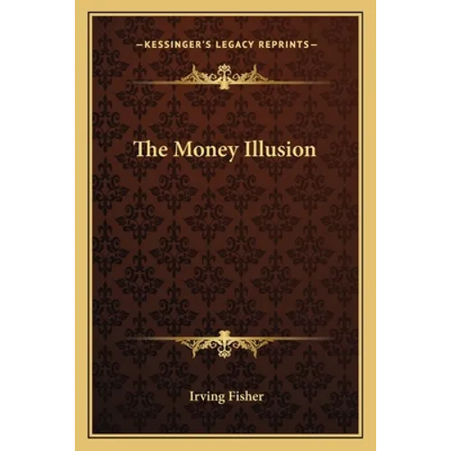 The Money Illusion