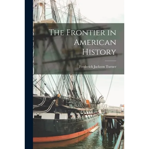 The Frontier in American History