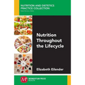 Nutrition Throughout the Lifecycle