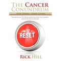The Cancer Conundrum: Stop Dying-Start Living