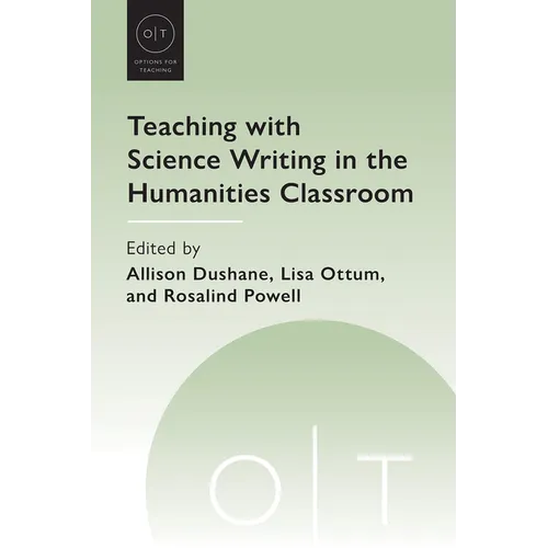 Teaching with Science Writing in the Humanities Classroom