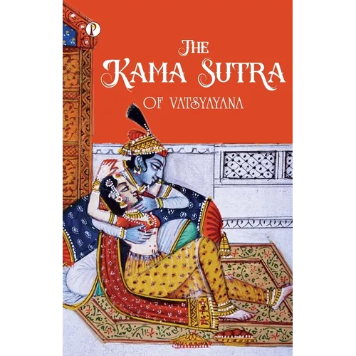 The Kama Sutra of Vatsyayana