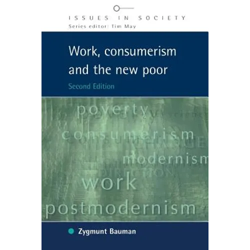 Work, Consumerism and the New Poor