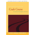 Crash Course: A Truman Kicklighter Mystery