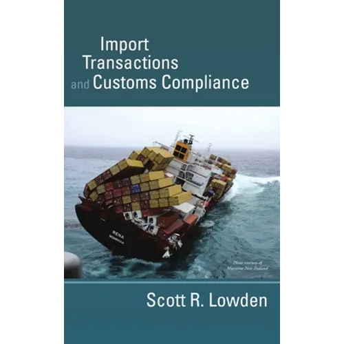 Import Transactions and Customs Compliance