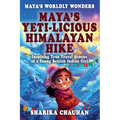Maya's Worldly Wonders: Maya's Yeti-licious Himalayan Hike