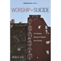 Worship or Suicide: On Paradox Between Religion and Society