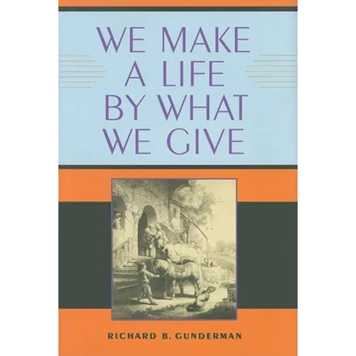We Make a Life by What We Give