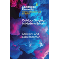 Outdoor Singing in Modern Britain