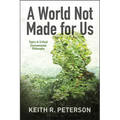 A World Not Made for Us: Topics in Critical Environmental Philosophy