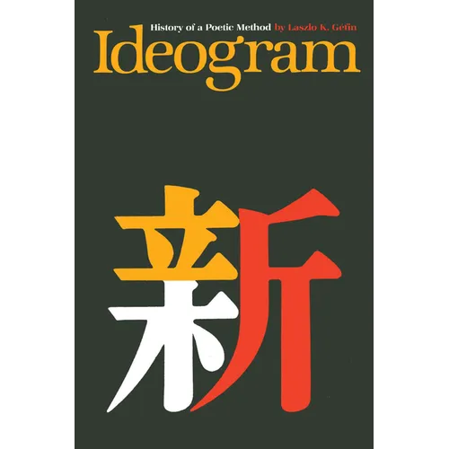 Ideogram: History of a Poetic Method