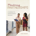 Mentoring Partnerships: A Guidebook for Inclusive Special Education