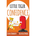 Little Tiger - Confidence