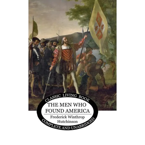 The Men Who Found America