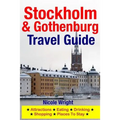 Stockholm & Gothenburg Travel Guide: Attractions, Eating, Drinking, Shopping & Places To Stay