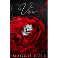 The Vow: A Dark Billionaire Romance