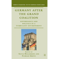 Germany After the Grand Coalition: Governance and Politics in a Turbulent Environment