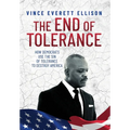 The End of Tolerance: How Democrats Use the Sin of Tolerance to Destroy America