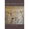 Justice and Mercy Have Met: Pope Francis and the Reform of the Marriage Nullity Process