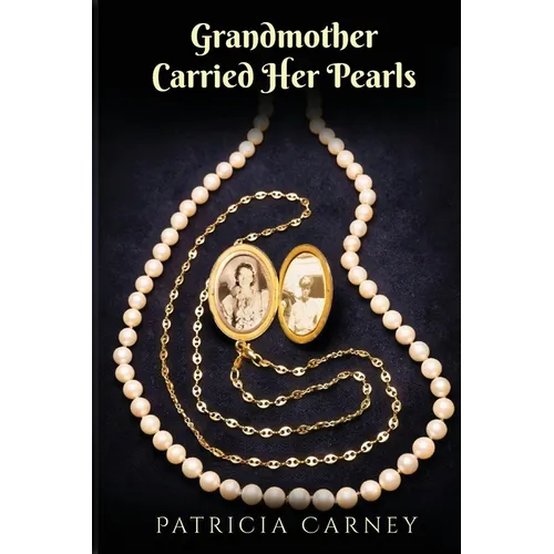 Grandmother Carried Her Pearls