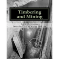 Timbering and Mining