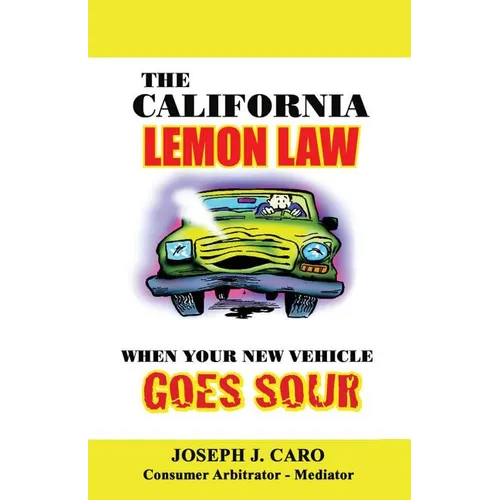 The California Lemon Law: When Your New Vehicle Goes Sour
