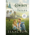 The Cowboy Who Loved Texas: Enemies to Lovers Romance & Small Town Saga