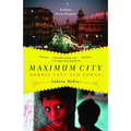 Maximum City: Bombay Lost and Found